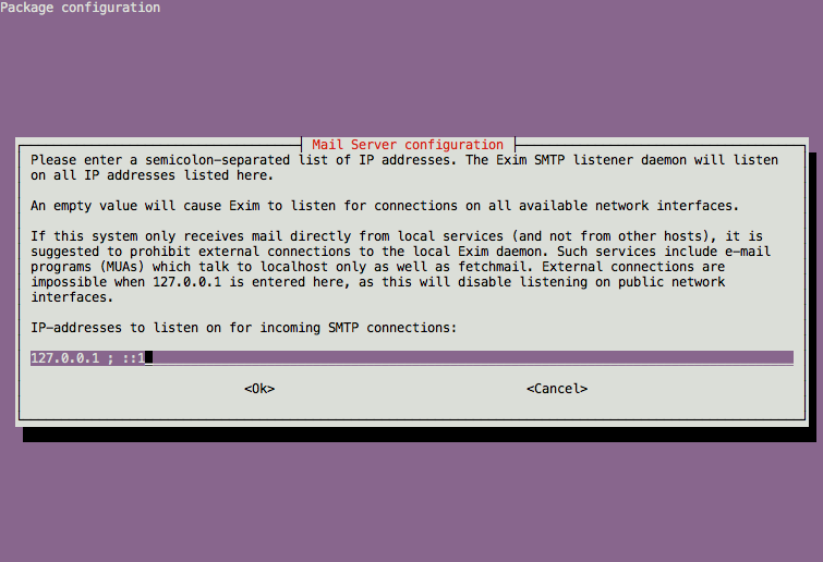 Exim4 listening IP address configuration on Ubuntu 12.04 LTS (Precise). Exim4 listening IP address configuration on Ubuntu 12.04 LTS (Precise).